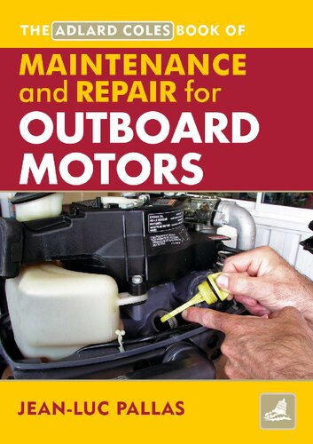 The Adlard Coles Book Of Maintenance & Repair For Outboard Motors