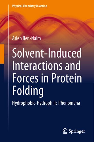 Solvent-Induced Interactions and Forces in Protein Folding: Hydrophobic-Hydrophilic Phenomena
