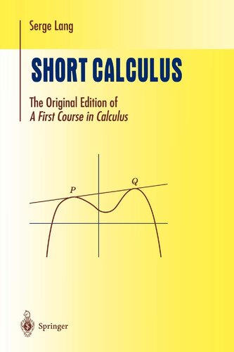 Short Calculus: The Original Edition of “A First Course in Calculus”