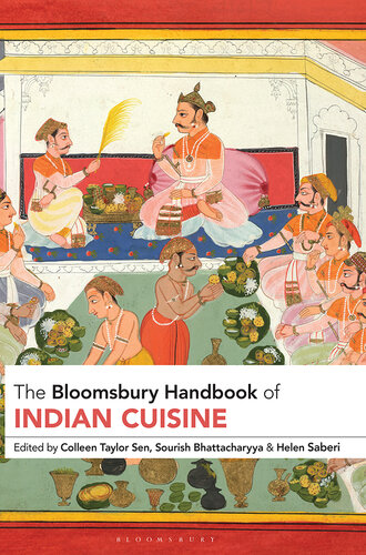 The Bloomsbury Handbook of Indian Cuisine