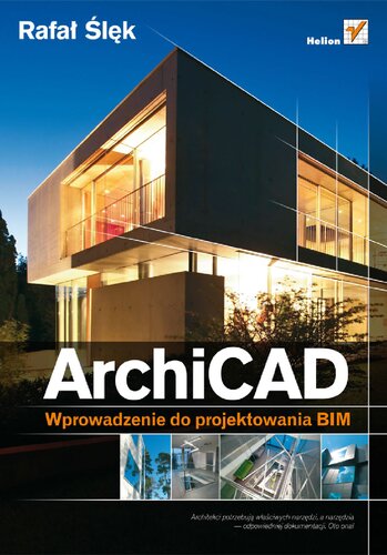 ArchiCAD. Wprowadzenie do projektowania BIM