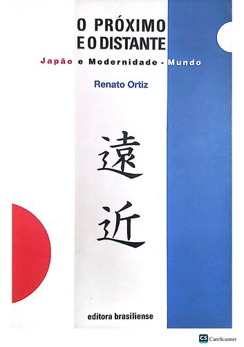 O próximo e o distante: Japão e modernidade - mundo