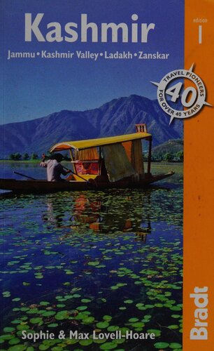 Kashmir: Jammu * Kashmir Valley * Ladakh * Zanskar: The Bradt Travel Guide