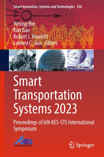 Smart Transportation Systems 2023: Proceedings of 6th KES-STS International Symposium