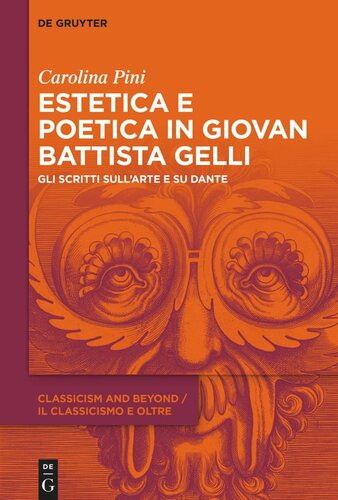 Estetica e poetica in Giovan Battista Gelli: Gli scritti sull’arte e su Dante