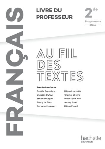 Au fil des textes Français 2de - Livre du professeur - Éd. 2019