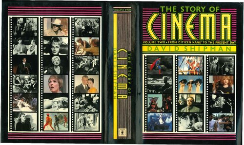 The Story of Cinema: An Illustrated History, Vol. 2: From Citizen Kane to the Present Day