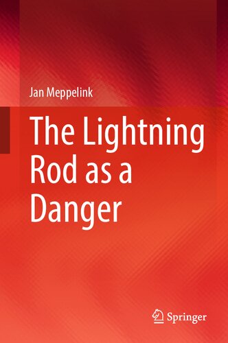 The Lightning Rod as a Danger