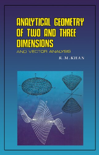 Analytical Geometry of Two and Three Dimensions and Vector Analysis