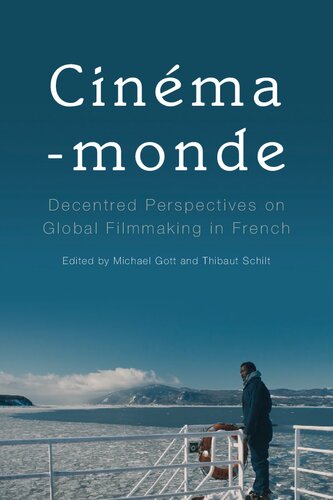 Cinema-monde: Decentred Perspectives on Global Filmmaking in French