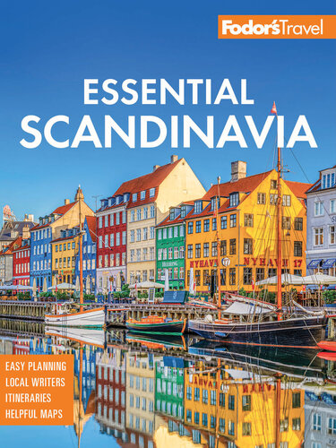 Fodor's Essential Scandinavia: The Best of Norway, Sweden, Denmark, Finland, and Iceland (Full-color Travel Guide)