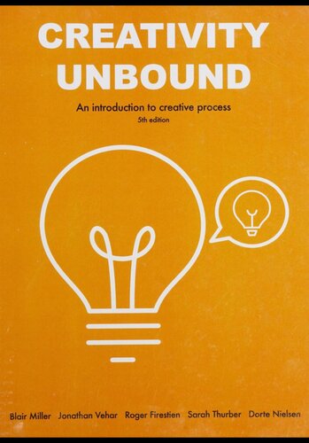 Creativity Unbound: An Introduction To Creative Process (5th Edition)