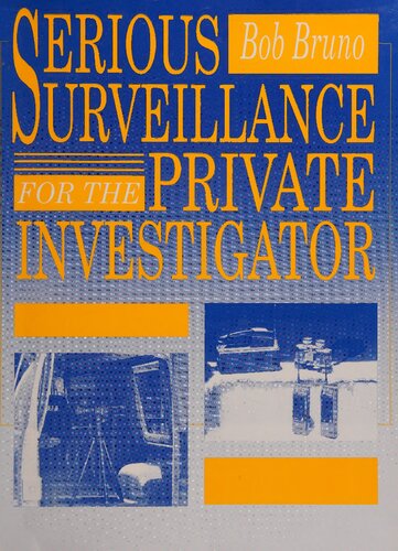 Serious Surveillance For The Private Investigator