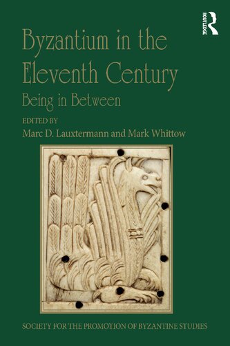 Byzantium in the Eleventh Century: Being in Between