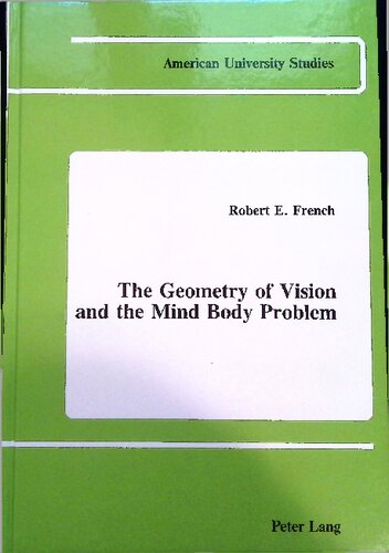 The Geometry of Vision and the Mind-Body Problem