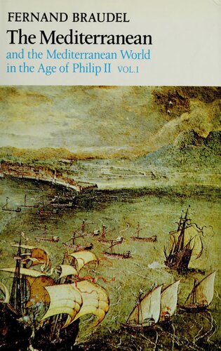 The Mediterranean and the Mediterranean World in the Age of Philip II: Volume 1