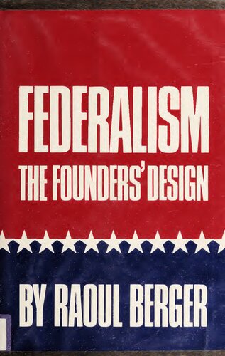 Federalism: The Founders' Design