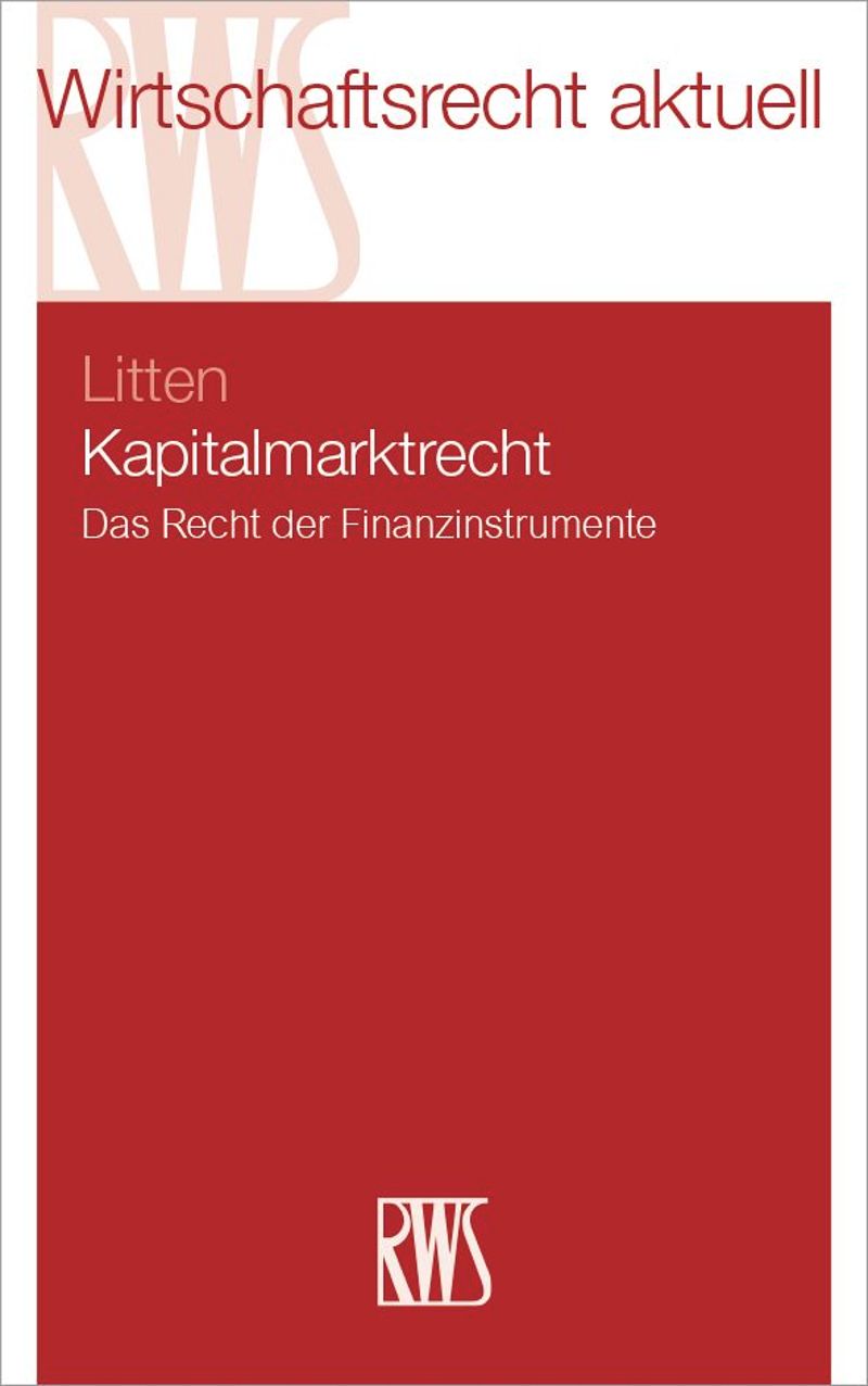 Kapitalmarktrecht : Das Recht der Finanzinstrumente