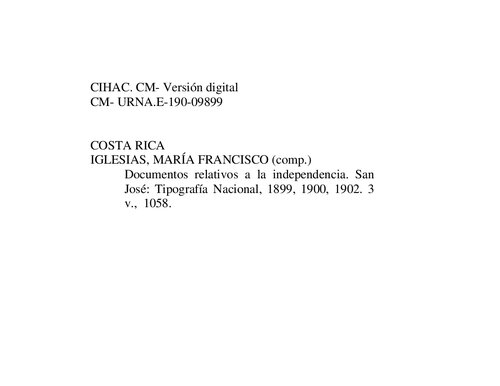 Documentos relativos á la independencia: actas de la Asamblea Provincial y de la Junta Gubernativa 1823 y 1824 [Costa Rica]