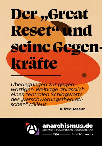 Der „Great Reset“ und seine Gegenkräfte: Überlegungen zur gegenwärtigen Weltlage anlässlich eines zentralen Schlagworts des „verschwörungstheoretischen“ Milieus