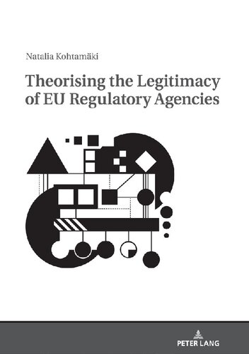 Theorising the Legitimacy of EU Regulatory Agencies