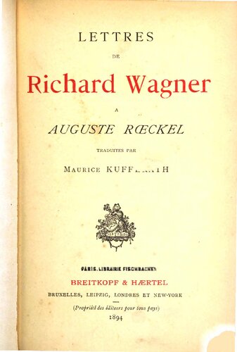 Lettres de Richard Wagner à Auguste Rœckel