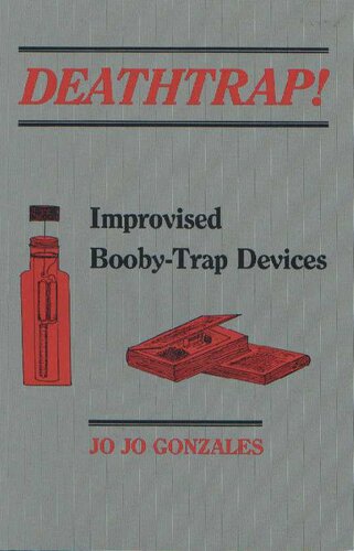 Deathtrap! Improvised Booby-Trap Devices