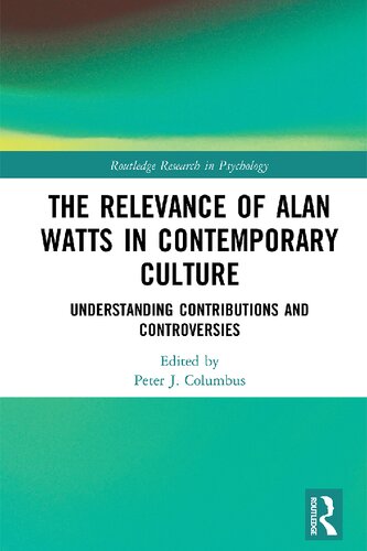 The Relevance of Alan Watts in Contemporary Culture: Understanding Contributions and Controversies