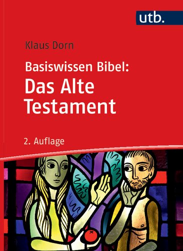Basiswissen Bibel: Das Alte Testament