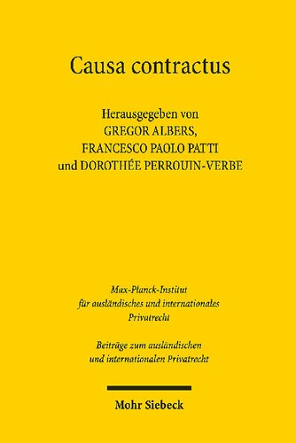 Auf der Suche nach den Bedingungen der Wirksamkeit des vertraglichen Willens / Alla ricerca delle condizioni di efficacia della volontà contrattuale / À la recherche des conditions de l'efficacité de la volonté contractuelle