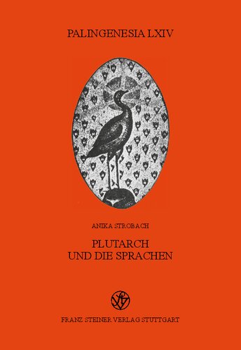 Plutarch und die Sprachen: Ein Beitrag zur Fremdsprachenproblematik in der Antike