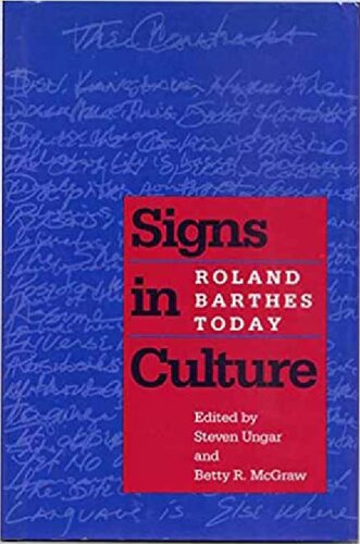Signs in Culture: Roland Barthes Today