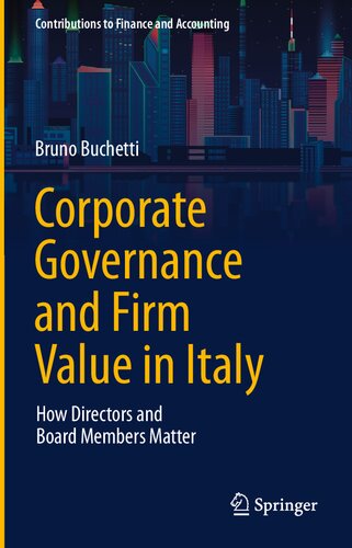 Corporate Governance and Firm Value in Italy: How Directors and Board Members Matter