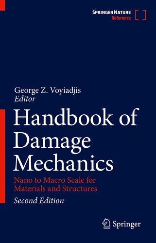 Handbook of Damage Mechanics: Nano to Macro Scale for Materials and Structures
