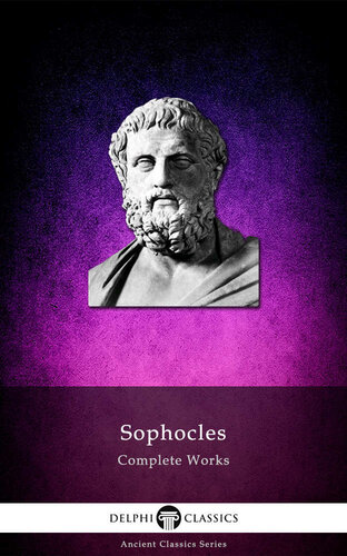 Delphi Complete Works of Sophocles (Illustrated) (Delphi Ancient Classics Book 16)