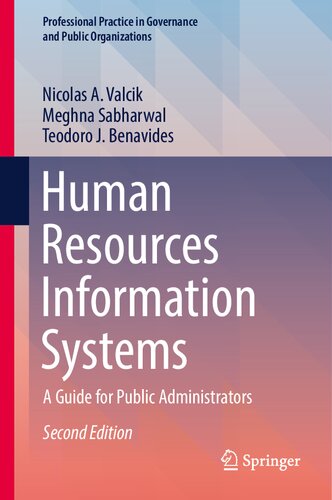 Human Resources Information Systems: A Guide for Public Administrators (Professional Practice in Governance and Public Organizations)