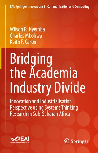 Bridging the Academia Industry Divide: Innovation and Industrialisation Perspective using Systems Thinking Research in Sub-Saharan Africa