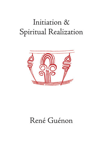 Initiation and Spiritual Realization