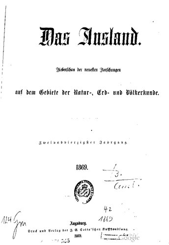 Das Ausland. Überschau der neuesten Forschungen auf dem Gebiete der Natur-, Erd- und Völkerkunde