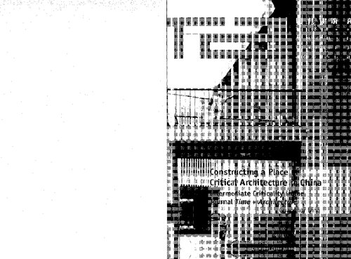 Constructing a Place of Critical Architecture in China: Intermediate Criticality in the Journal Time + Architecture