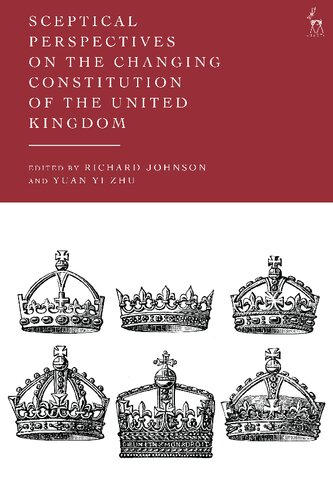 Sceptical Perspectives on the Changing Constitution of the United Kingdom