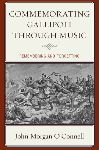 Commemorating Gallipoli through Music: Remembering and Forgetting