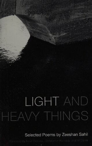 Light and Heavy Things: Selected Poems of Zeeshan Sahil