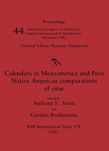 Calendars in Mesoamerica and Peru: Native Computation of Time