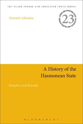 A History of The Hasmonean State: Josephus and Beyond