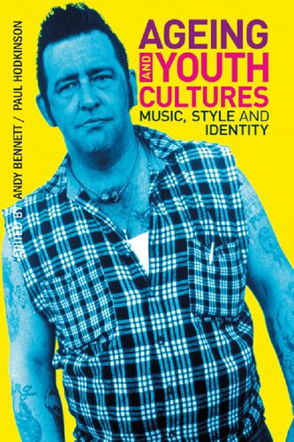 Ageing and Youth Culture Music, Style and Identity