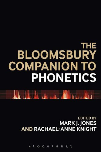 The Bloomsbury Companion to Phonetics