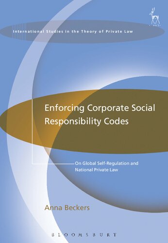 Enforcing Corporate Social Responsibility Codes: On Global Self-Regulation and National Private Law