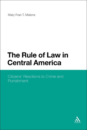 The Rule of Law in Central America: Citizens’ Reactions to Crime and Punishment