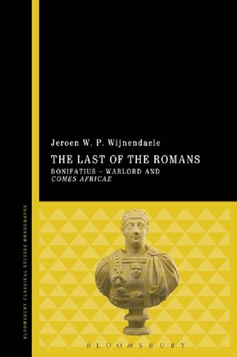 The Last of the Romans: Bonifatius – Warlord and comes Africae
